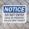 Signmission Do Not Enter Dog On Premises Police Don't Shoot OSHA Notice Sign, Plastic, 10in W x 7in L, 2PK OS-2PACK-NS-P-710-L-11178 - alternate 4